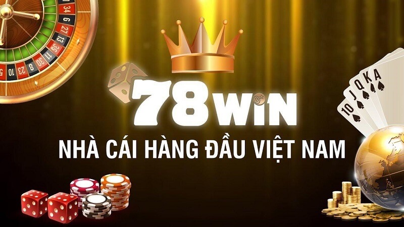 78win là gì? Nhà cái 78win