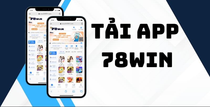 Cách tải app 78win cho nền tảng Android