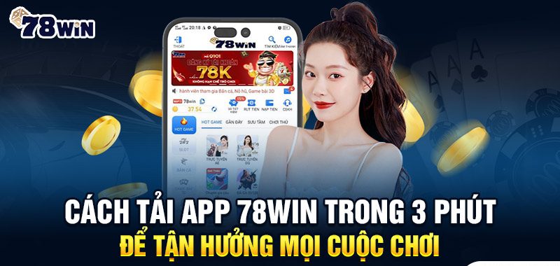 Những lưu ý trước khi cài đặt ứng dụng 78win